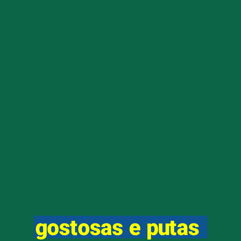 gostosas e putas